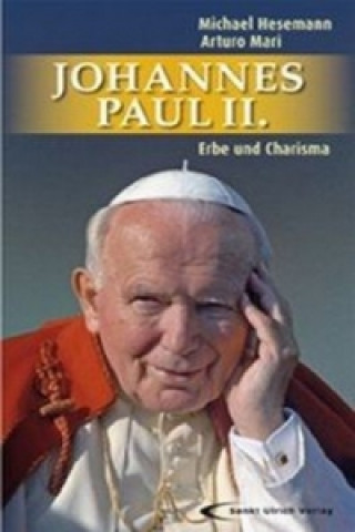 Buch Johannes Paul II. - Erbe und Charisma Michael Hesemann