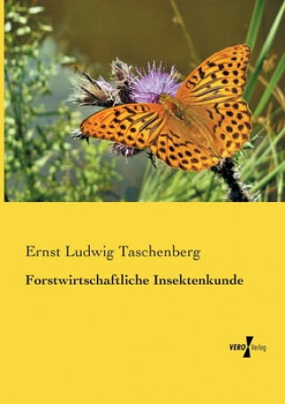 Carte Forstwirtschaftliche Insektenkunde Ernst Ludwig Taschenberg