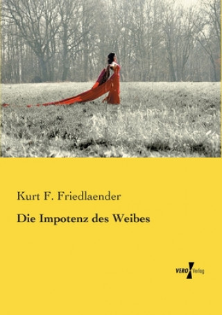 Książka Impotenz des Weibes Kurt F. Friedlaender