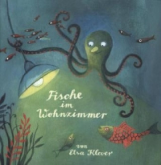 Könyv Fische im Wohnzimmer Elsa Klever