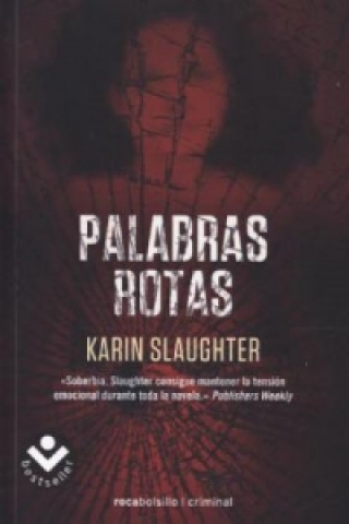 Könyv Palabras Rotas. Letzte Worte, spanische Ausgabe Karin Slaughter