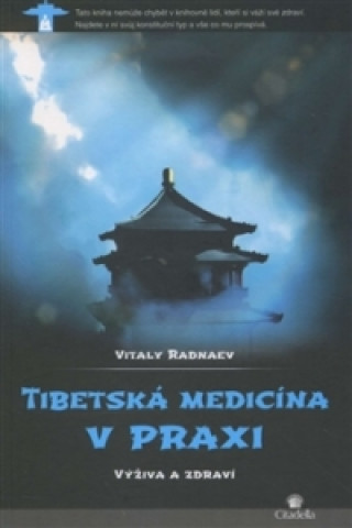 Kniha Tibetská medicína v praxi - CZ Vitaly Radnaev