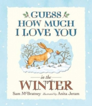 Книга Guess How Much I Love You in the Winter Sam McBratney