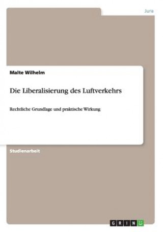 Kniha Liberalisierung des Luftverkehrs Malte Wilhelm