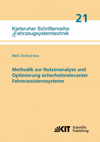 Knjiga Methodik zur Nutzenanalyse und Optimierung sicherheitsrelevanter Fahrerassistenzsysteme Neli Ovcharova