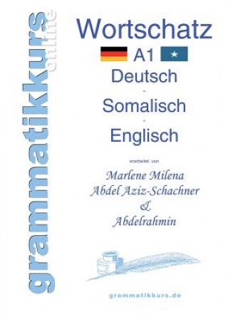 Carte Woerterbuch A1 Deutsch - Somalisch - Englisch Marlene Milena Abdel Aziz - Schachner