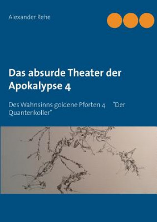 Carte absurde Theater der Apokalypse 4 Alexander Rehe