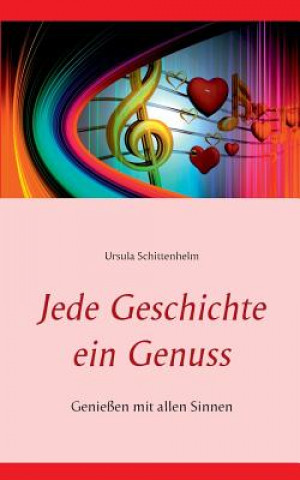 Buch Jede Geschichte ein Genuss Ursula Schittenhelm