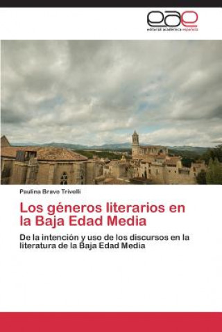 Kniha generos literarios en la Baja Edad Media Paulina Bravo Trivelli