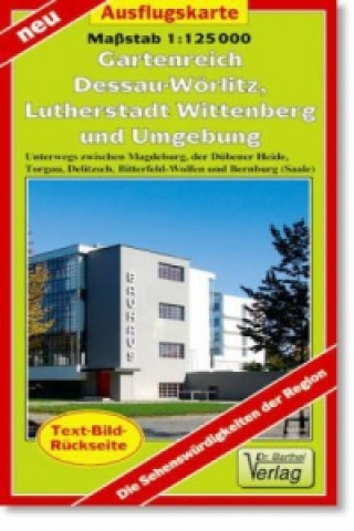 Nyomtatványok Doktor Barthel Karte Gartenreich Dessau-Wörlitz, Lutherstadt Wittenberg und Umgebung 
