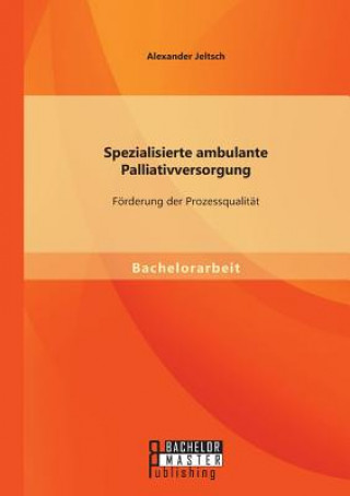 Könyv Spezialisierte ambulante Palliativversorgung Alexander Jeltsch