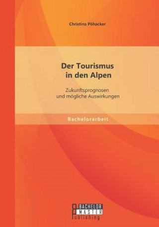 Книга Tourismus in den Alpen Christina Pöhacker