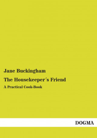 Könyv The Housekeeper's Friend Jane Buckingham