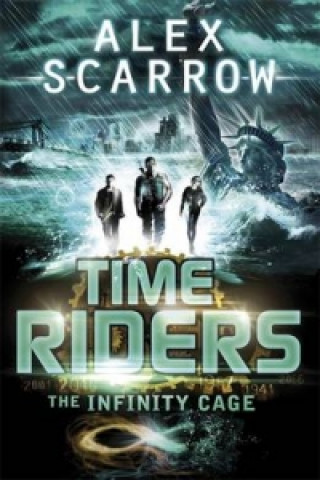 Книга TimeRiders: The Infinity Cage (book 9) Alex Scarrow
