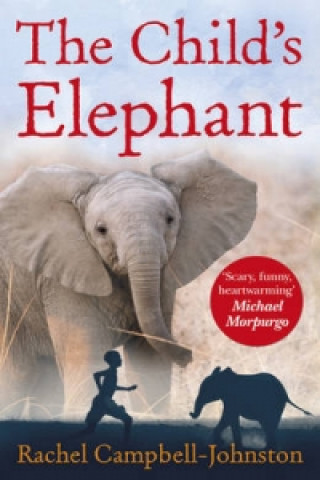 Könyv Child's Elephant Rachel Campbell-Johnston