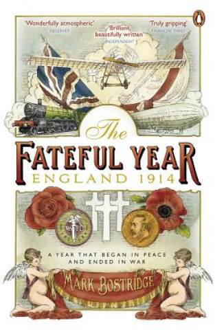 Knjiga The Fateful Year Mark Bostridge