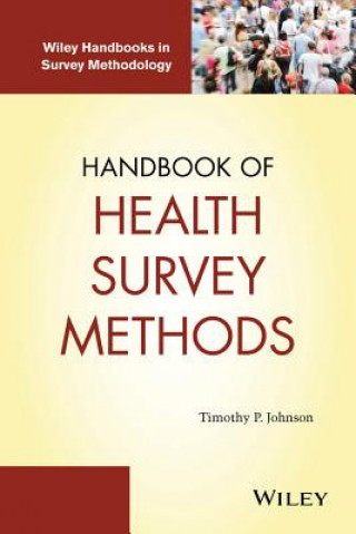 Kniha Handbook of Health Survey Methods Timothy P. Johnson