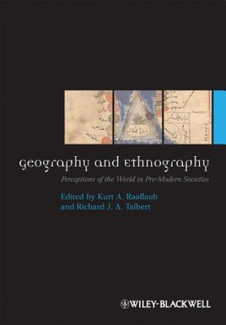 Book Geography and Ethnography - Perceptions of the World in Pre-Modern Societies Kurt A. Raaflaub