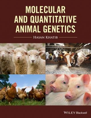 Kniha Molecular and Quantitative Animal Genetics Hasan Khatib