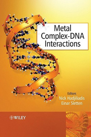 Könyv Metal Complex-DNA Interactions Nick Hadjiliadis
