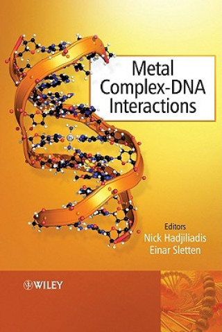 Buch Metal Complex-DNA Interactions Nick Hadjiliadis