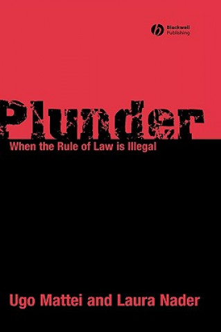 Książka Plunder - When the Rule of Law is Illegal Ugo Mattei