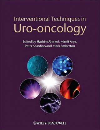 Knjiga Interventional Techniques in Uro-oncology Manit Arya