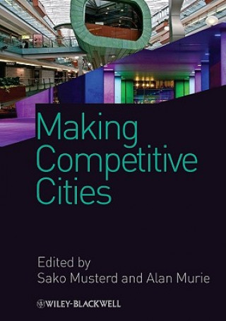 Livre Making Competitive Cities Sako Musterd