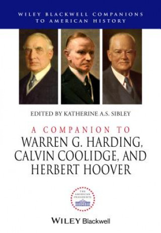 Βιβλίο Companion to Warren G. Harding, Calvin Coolidge, and Herbert Hoover Katherine A S Sibley