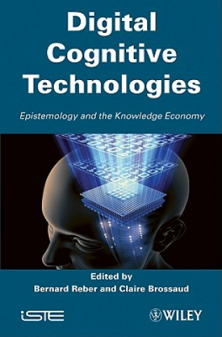 Knjiga Digital Cognitive Technologies - Epistemology and Knowledge Society Claire Brossard