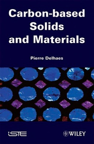 Книга Carbon Based Solids and Materials Pierre Delhaes