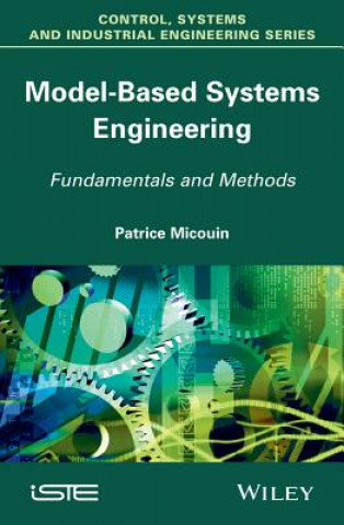 Kniha Model Based Systems Engineering - Fundamentals and  Methods Patrice Micouin
