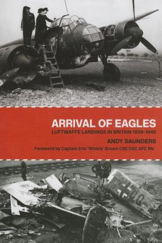 Kniha Arrival of Eagles Andy Saunders