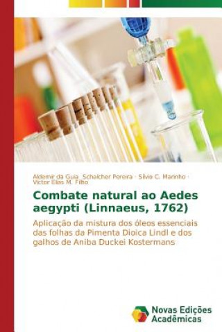 Kniha Combate natural ao Aedes aegypti (Linnaeus, 1762) Aldemir da Guia Schalcher Pereira