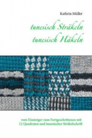 Book tunesisch Sträkeln - tunesisch Häkeln Kathrin Müller