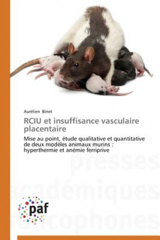 Libro Rciu Et Insuffisance Vasculaire Placentaire Aurélien Binet