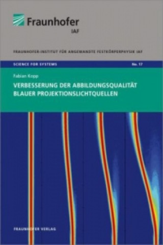 Книга Verbesserung der Abbildungsqualität blauer Projektionslichtquellen. Fabian Kopp