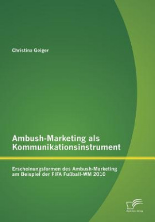 Książka Ambush-Marketing als Kommunikationsinstrument Christina Geiger