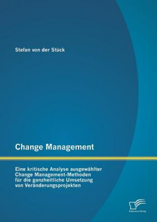 Könyv Change Management Stefan von der Stück
