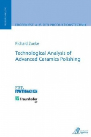 Carte Technological Analysis of Advanced Ceramics Polishing Richard Zunke