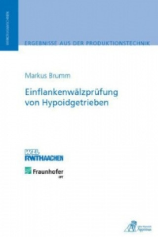 Könyv Einflankenwälzprüfung von Hypoidgetrieben Markus Brumm