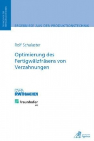 Livre Optimierung des Fertigwälzfräsens von Verzahnungen Rolf Schalaster