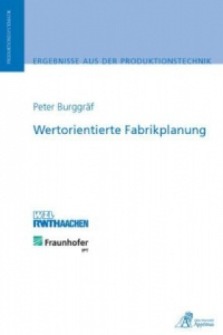Könyv Wertorientierte Fabrikplanung Peter Burggräf