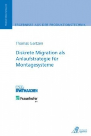Książka Diskrete Migration als Anlaufstrategie für Montagesysteme Thomas Gartzen