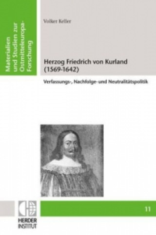 Kniha Herzog Friedrich von Kurland (1569-1642) Volker Keller
