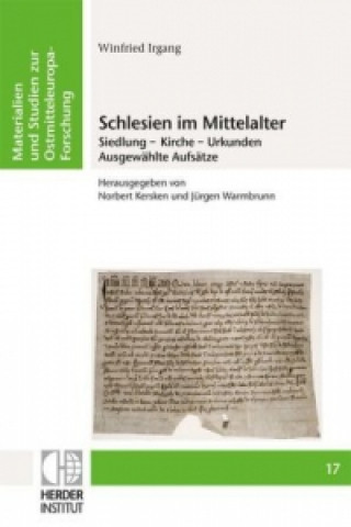 Книга Winfried Irgang: Schlesien im Mittelalter Norbert Kersken