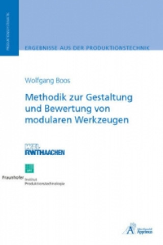 Libro Methodik zur Gestaltung und Bewertung von modularen Werkzeugen Wolfgang Boos