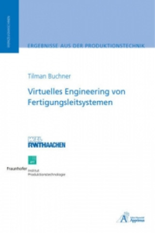 Kniha Virtuelles Engineering von Fertigungsleitsystemen Tilman Buchner