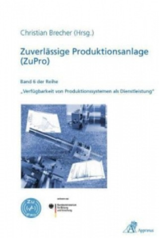 Buch Zuverlässige Produktionsanlage (ZuPro) Christian Brecher