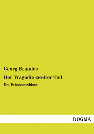 Książka Der Tragödie zweiter Teil Georg Brandes